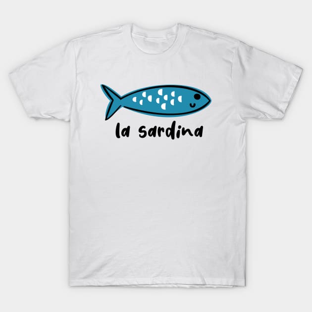 La Sardina T-Shirt by soniapascual